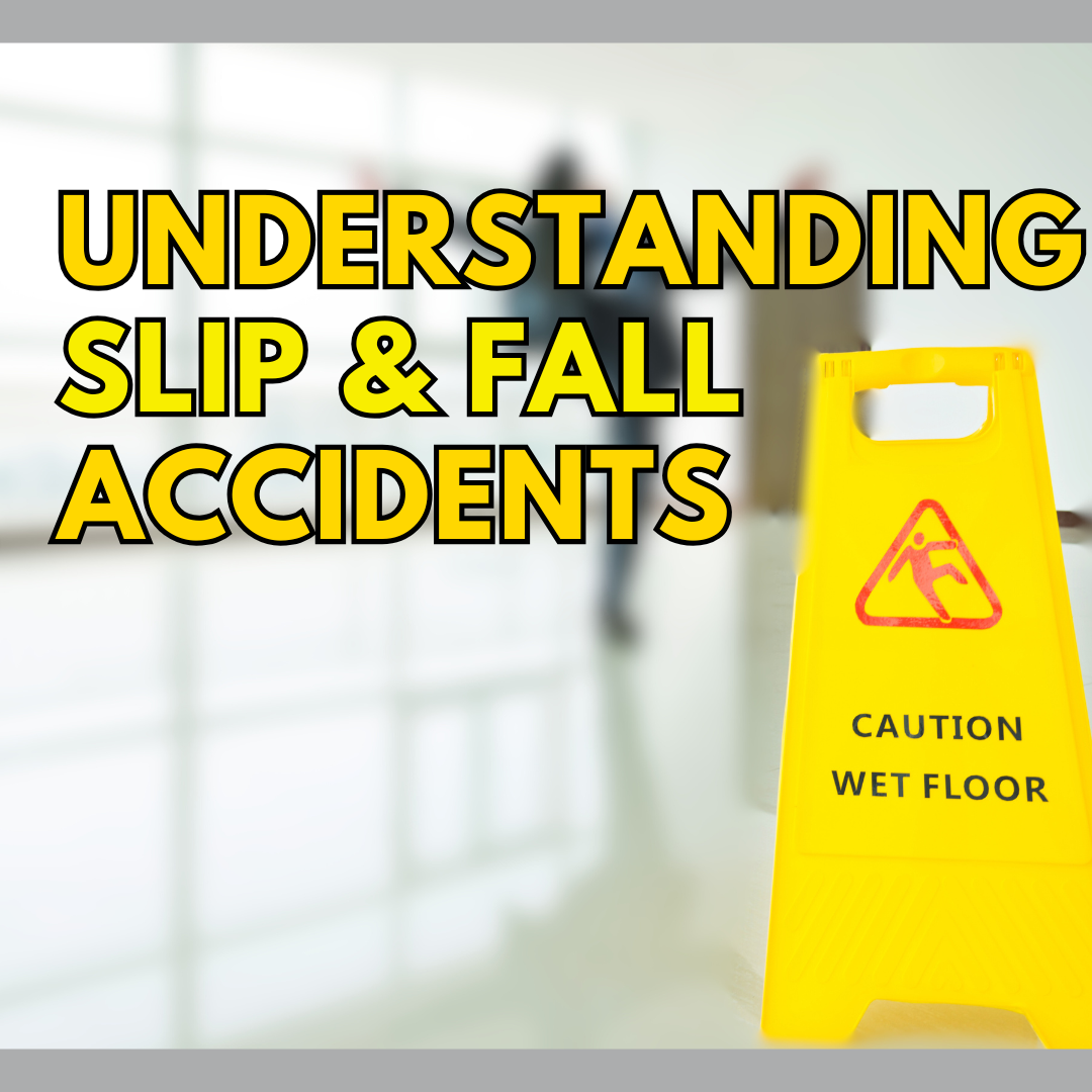 Understanding how slip and fall accidents happen