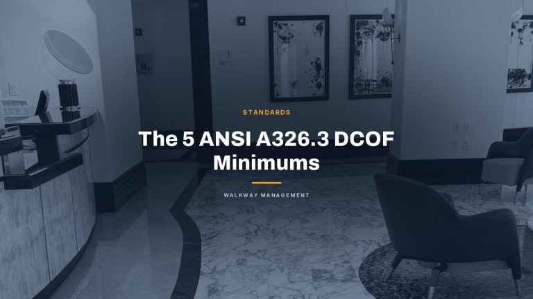 DCOF Requirements: The 5 ANSI A326.3 Minimums Your Floor Has to Hit
