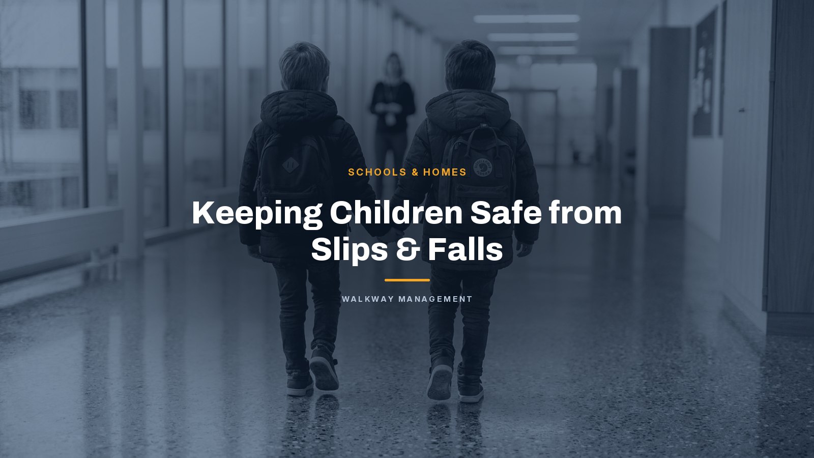 Keeping Children Safe from Slips & Falls - Walkway Management article