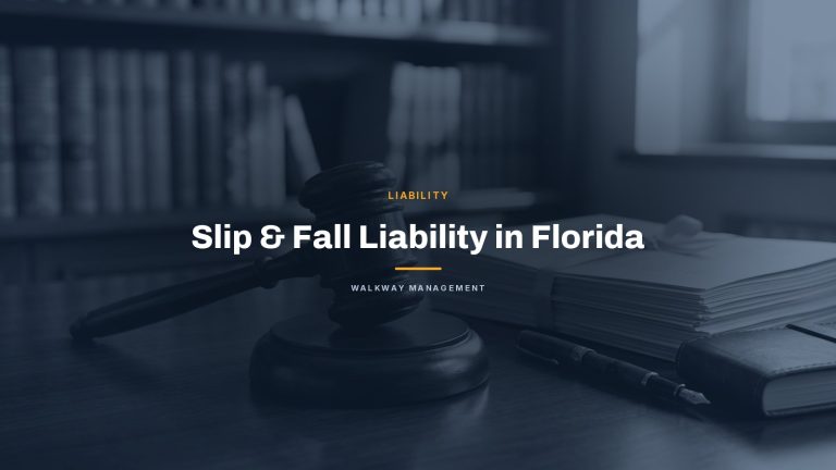 Understanding Slip and Fall Liability in Florida — and How to Reduce the Risk