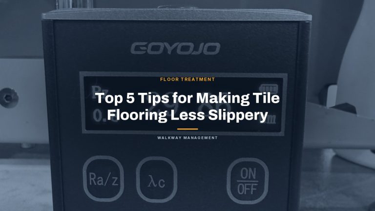 Top 5 Tips for Making Tile Flooring Less Slippery