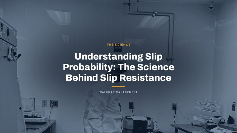 Understanding Slip Probability: The Science Behind Slip Resistance