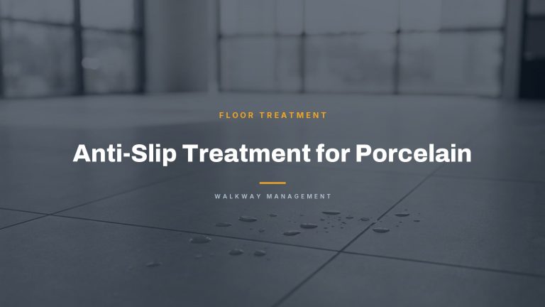 Anti-Slip Treatment for Porcelain - Walkway Management article