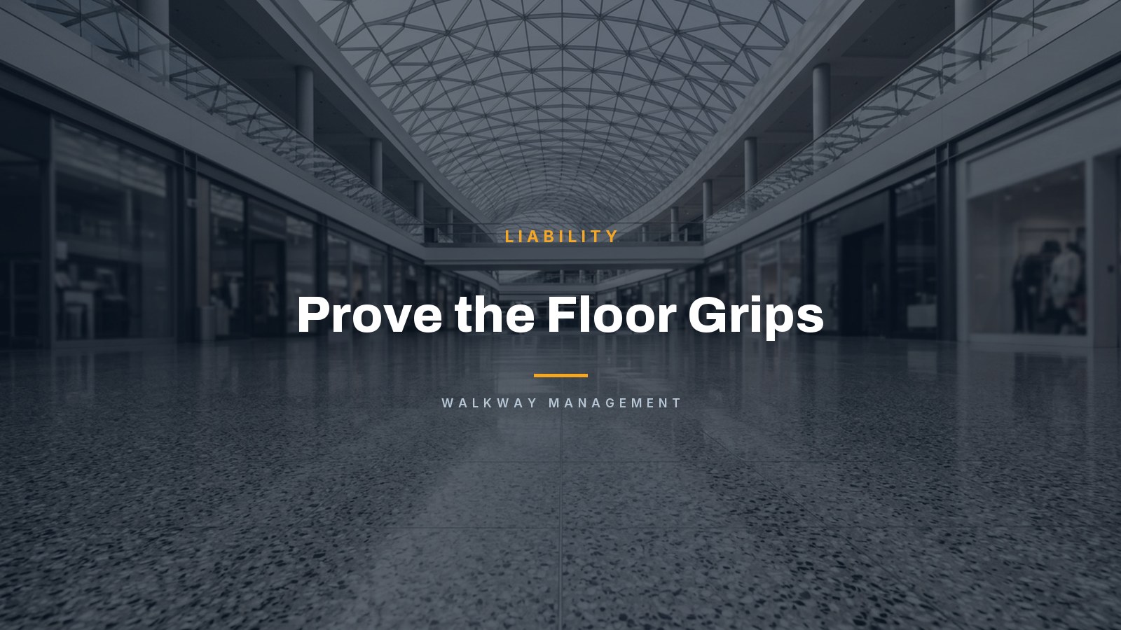 Polished commercial floor with the headline Prove the Floor Grips