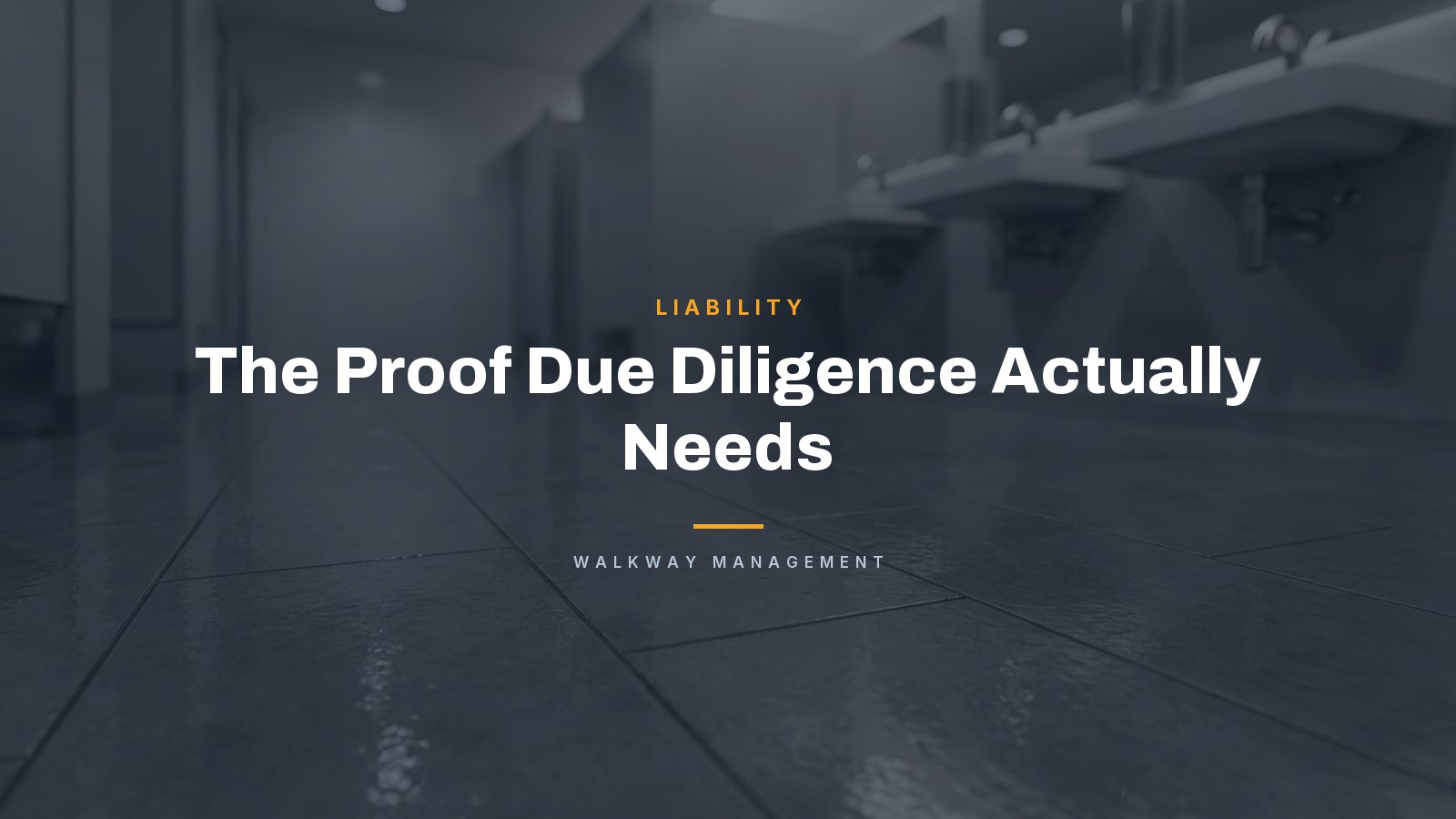 The Proof Due Diligence Actually Needs — Walkway Management South Florida